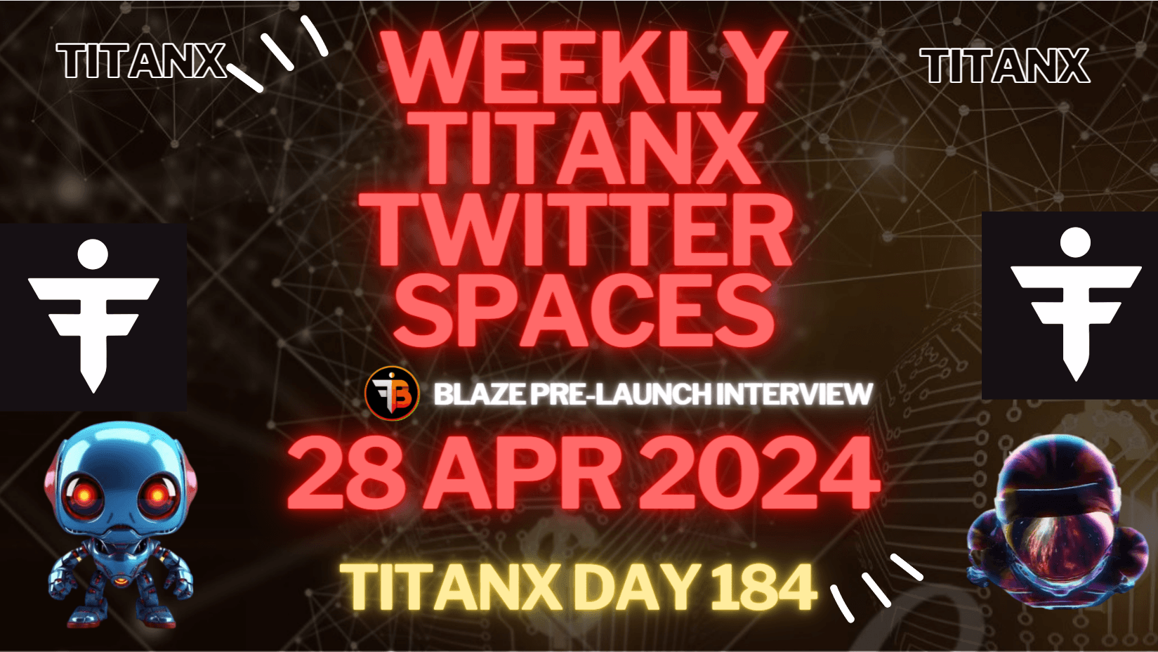 Weekly TitanX Spaces – Day 184 – Blaze Pre-Launch Interview