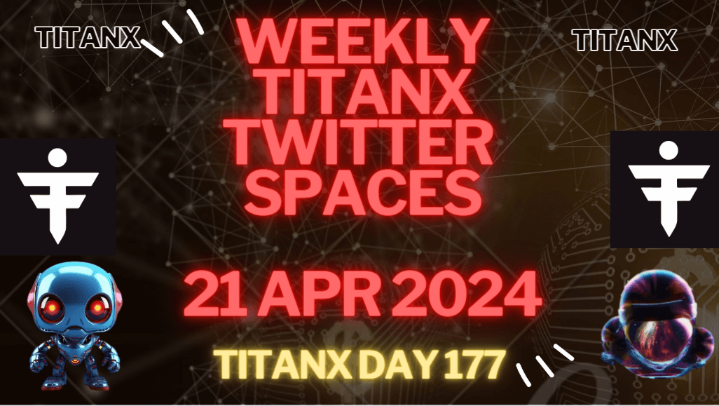 Weekly TitanX Spaces – Day 177