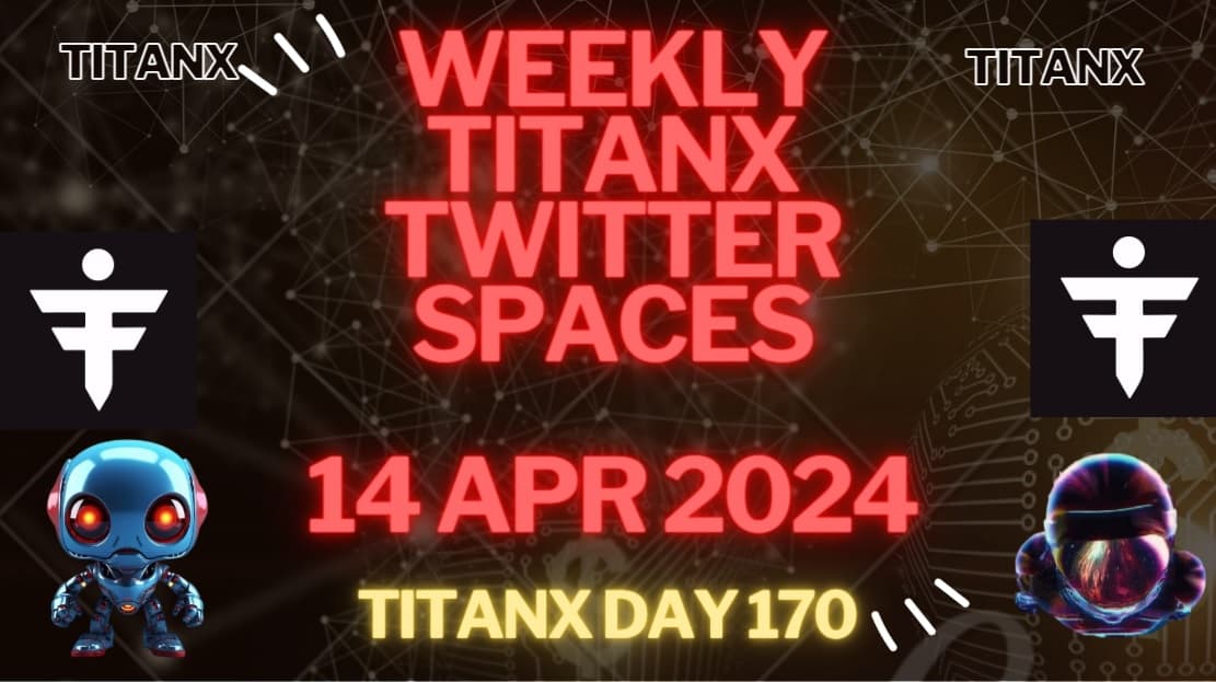 Weekly TitanX Spaces – Day 170